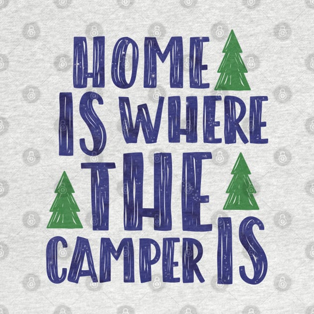 Home is where the camper is by hoddynoddy